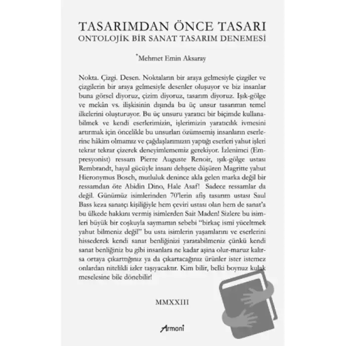 Tasarımdan Önce Tasarı Ontolojik Bir Sanat Tasarım Denemesi