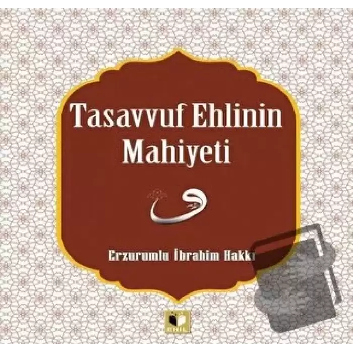 Tasavvuf Ehlinin Mahiyetine