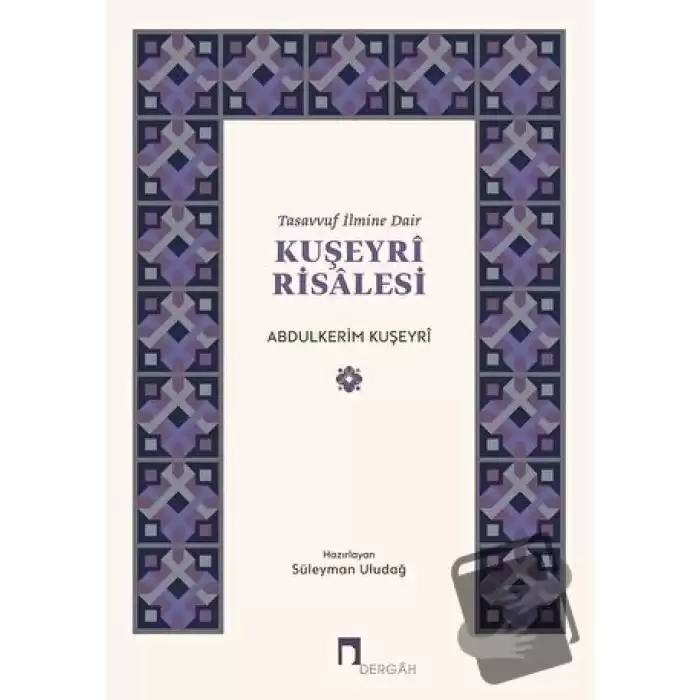 Tasavvuf İlmine Dair : Kuşeyri Risalesi