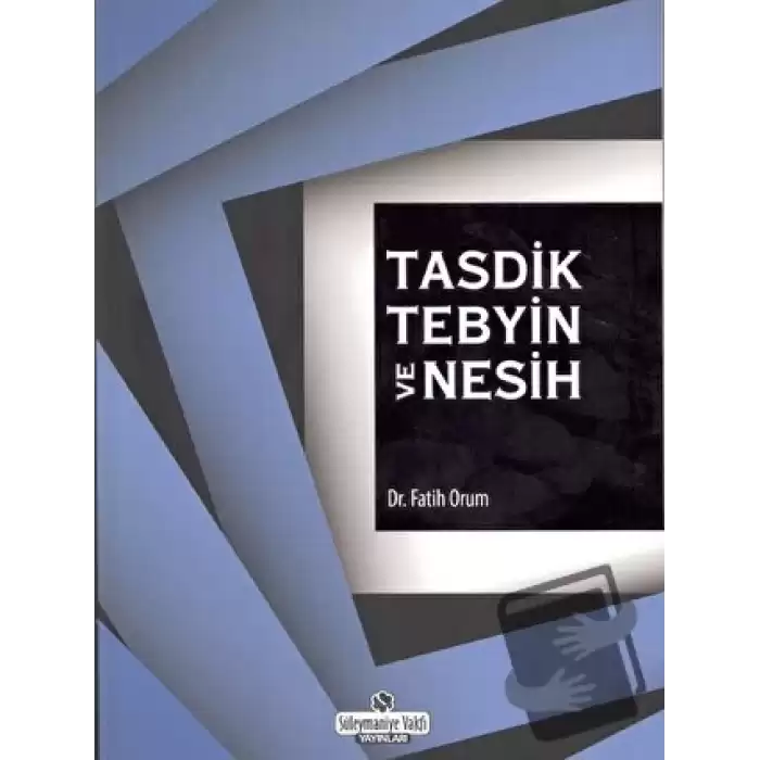 Tasdik Tebyin ve Nesih