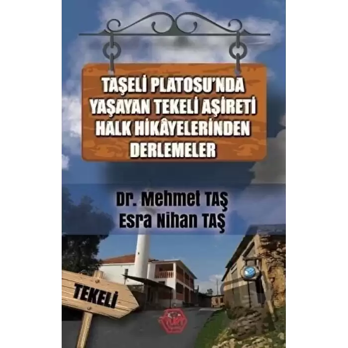 Taşeli Platosunda Yaşayan Tekeli Aşireti Halk Hikayelerinden Derlemeler