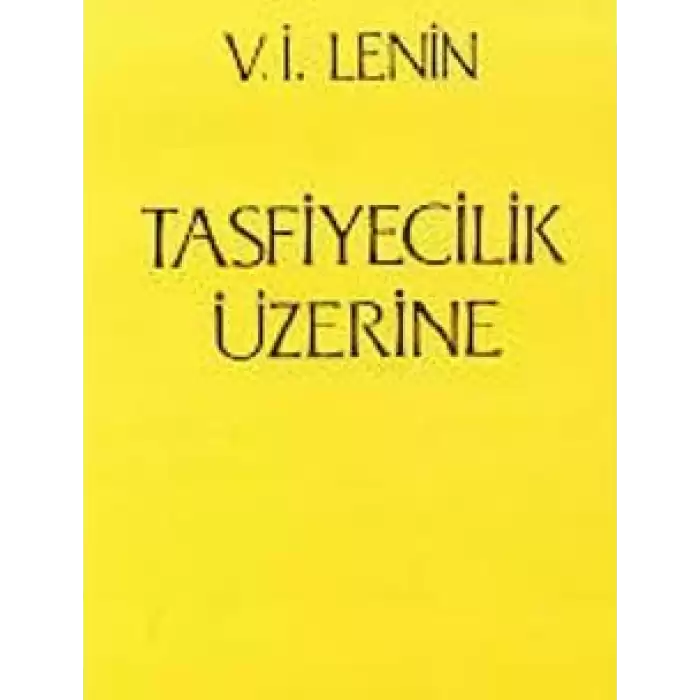 Tasfiyecilik Üzerine