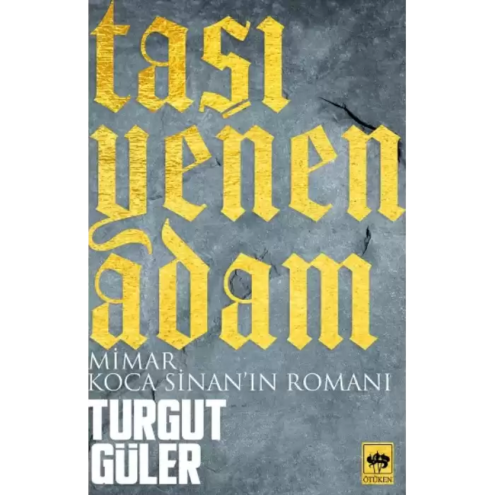 Taşı Yenen Adam