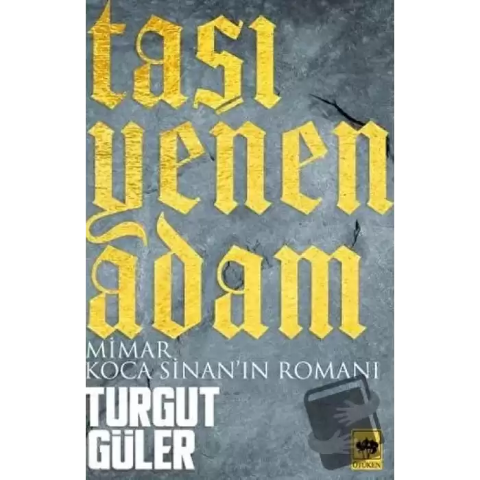 Taşı Yenen Adam