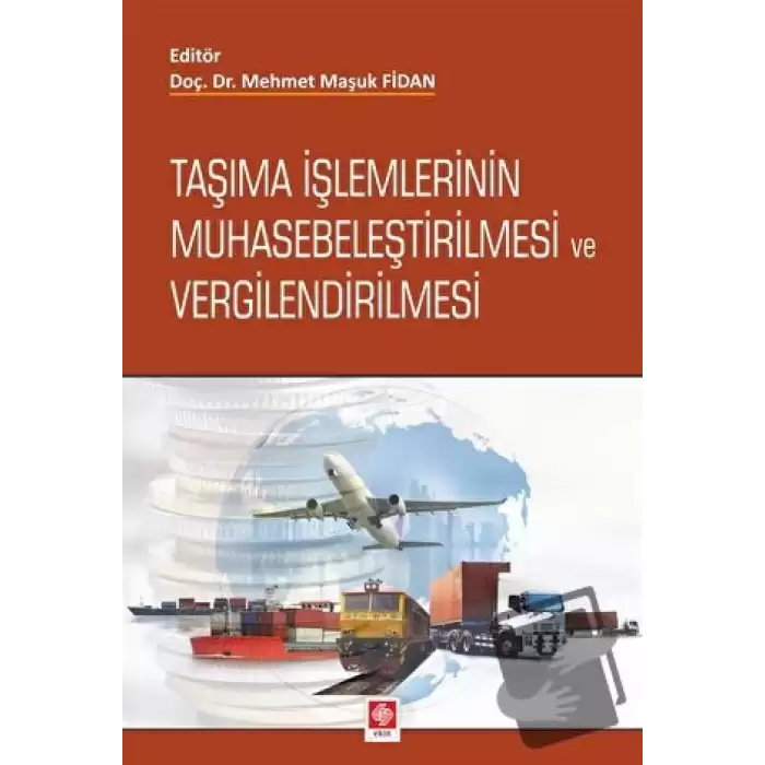 Taşıma İşlemlerinin Muhasebeleştirilmesi ve Vergilendirilmesi