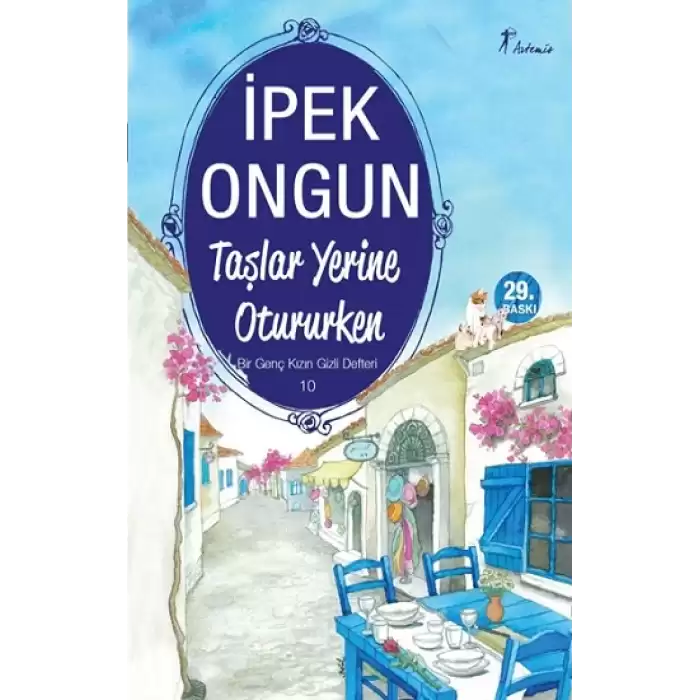 Taşlar Yerine Otururken - Bir Genç Kızın Gizli Defteri 10