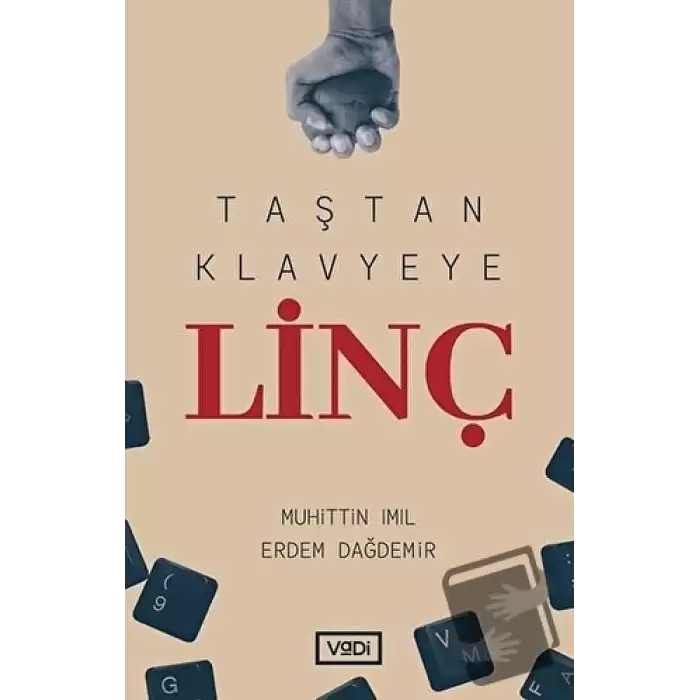 Taştan Klavyeye Linç