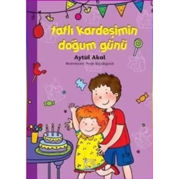 Tatlı Kardeşimin Doğum Günü