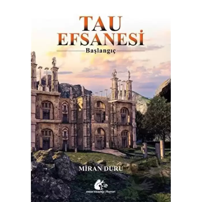 Tau Efsanesi-Başlangıç