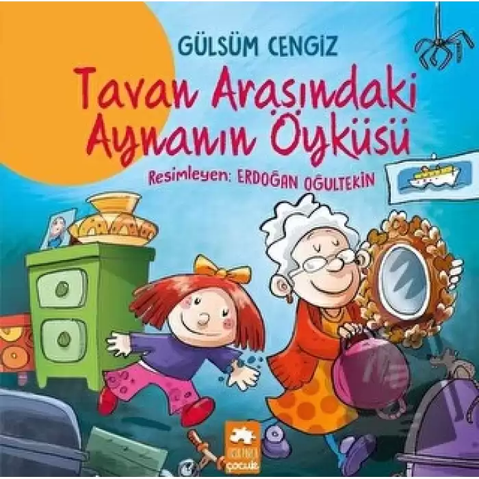 Tavan Arasındaki Aynanın Öyküsü