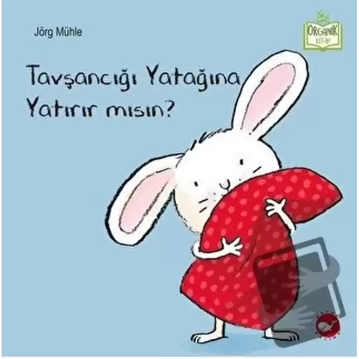 Tavşancığı Yatağına Yatırır mısın?