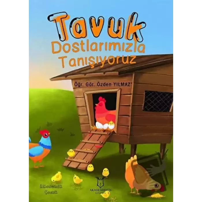 Tavuk Dostlarımızla Tanışıyoruz