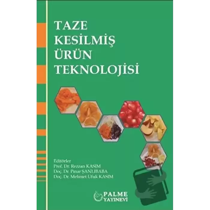 Taze Kesilmiş Ürün Teknolojisi