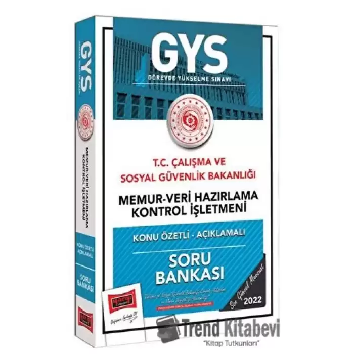 T.C Çalışma ve Sosyal Güvenlik Bakanlığı Memur-Veri Hazırlama Kontrol İşletmeni Kadrosu İçin Konu Özetli Açıklamalı Soru Bankası Yargı Yayınları