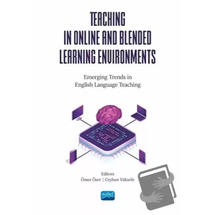 Teaching in Online and Blended Learning Environments - Emerging Trends in English Language Teaching