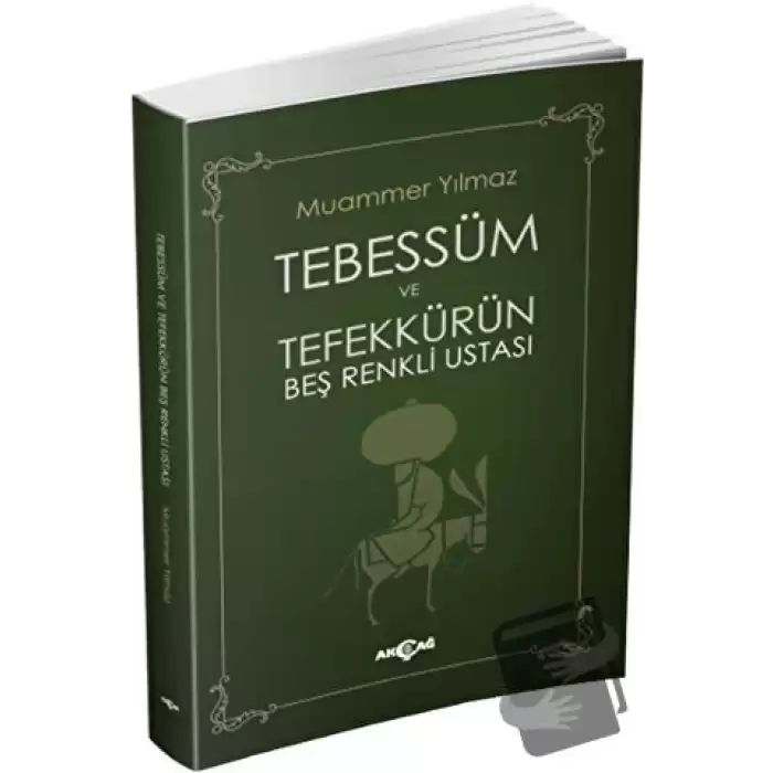 Tebessüm ve Tefekkürün Beş Renkli Ustası