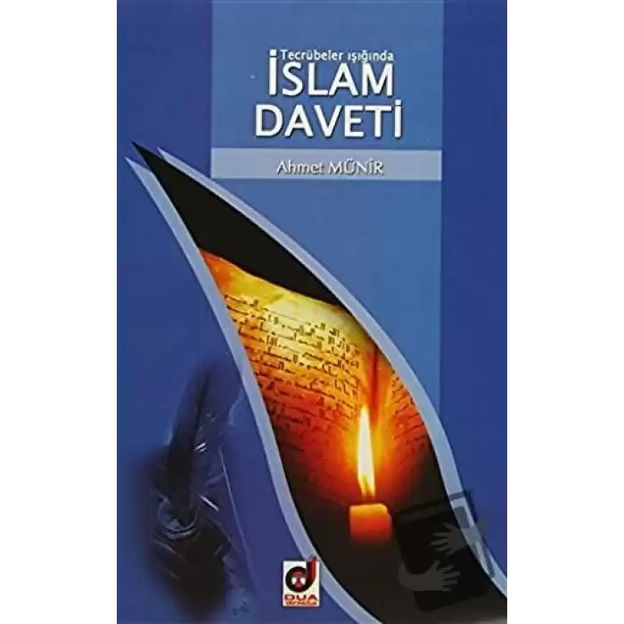 Tecrübeler Işığında İslam Daveti