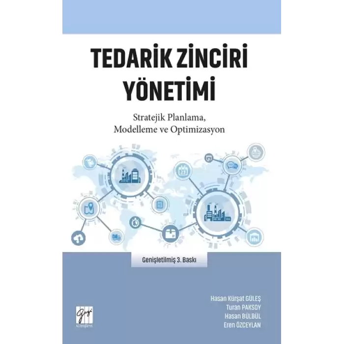 Tedarik Zinciri Yönetimi Stratejik Planlama, Modelleme ve Optimizasyon