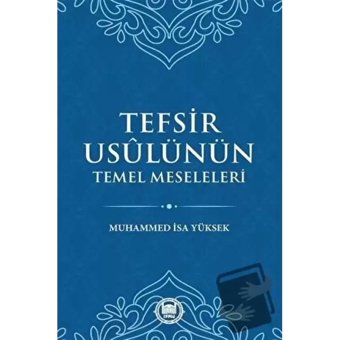 Tefsir Usulünün Temel Meseleleri