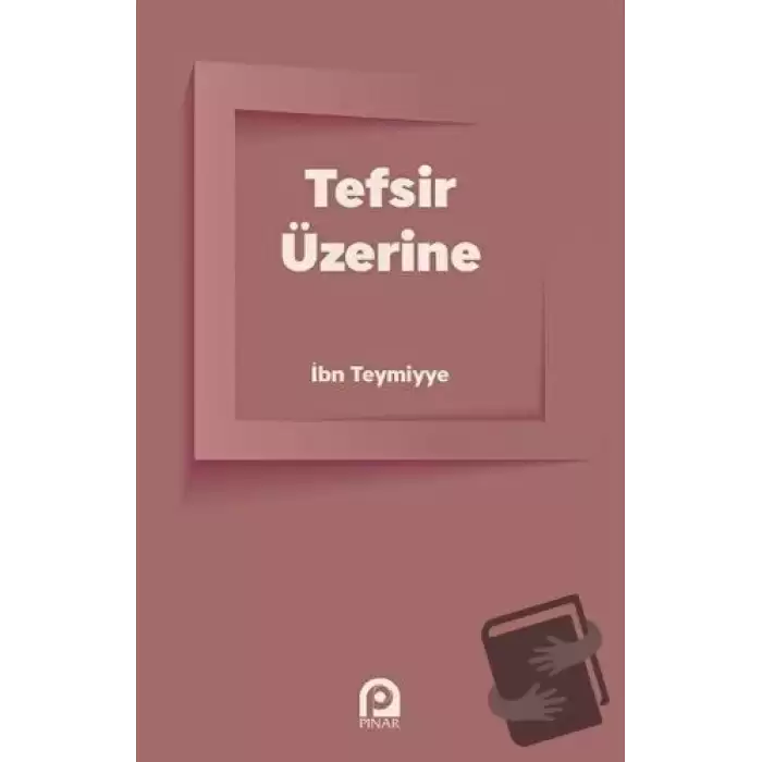 Tefsir Üzerine