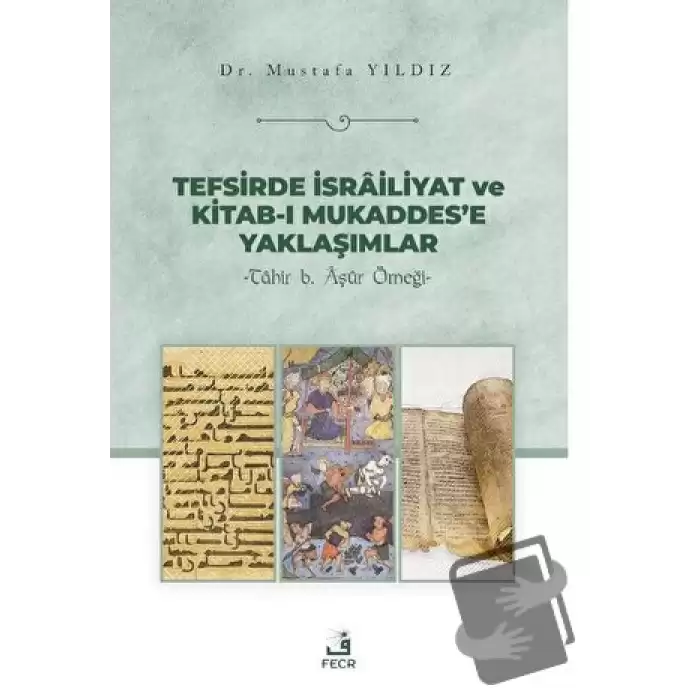 Tefsirde İsrailiyat ve Kitab-ı Mukaddes’e Yaklaşımlar