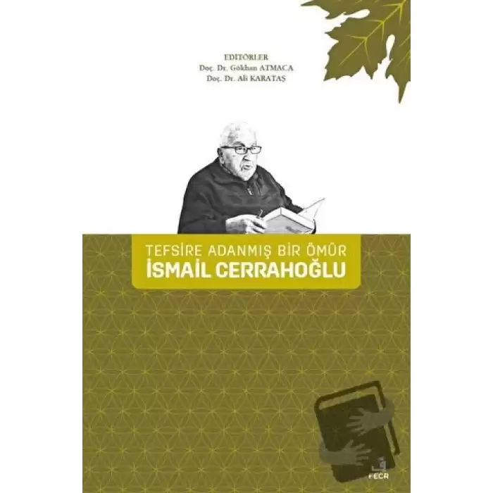 Tefsire Adanmış Bir Ömür İsmail Cerrahoğlu (Ciltli)