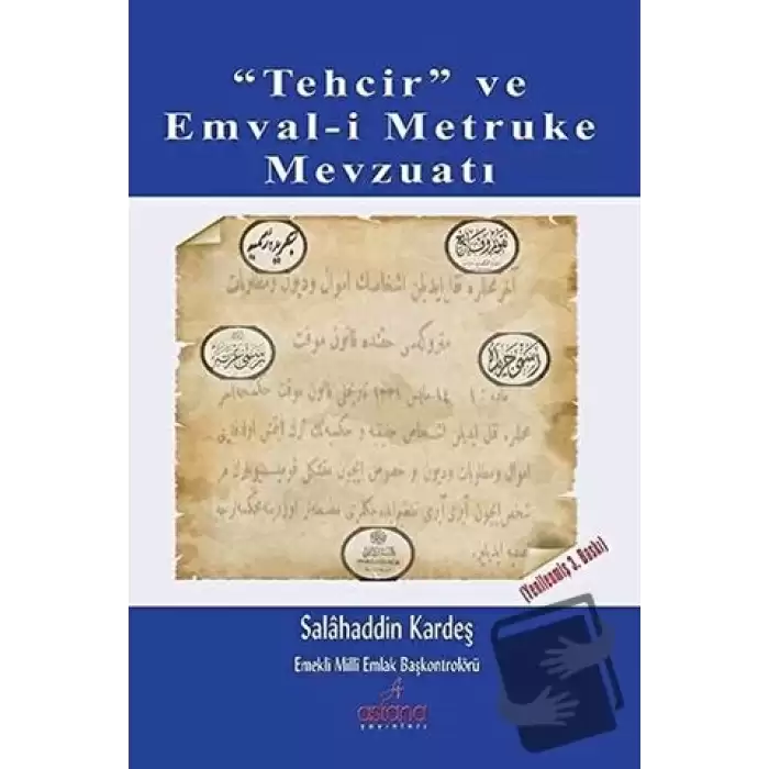 Tehcir ve Emval-i Metruke Mevzuatı