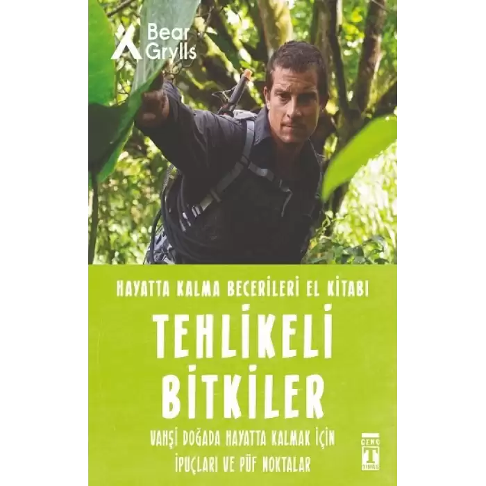 Tehlikeli Bitkiler - Hayatta Kalma Becerileri El Kitabı