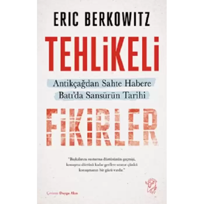 Tehlikeli Fikirler: Antikçağdan Sahte Habere Batı’da Sansürün Kısa Tarihi