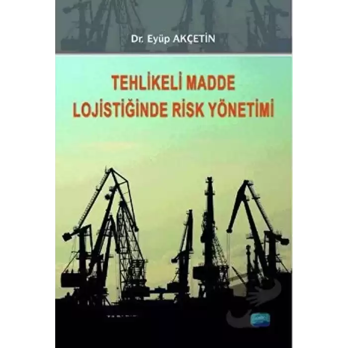 Tehlikeli Madde Lojistiğinde Risk Yönetimi