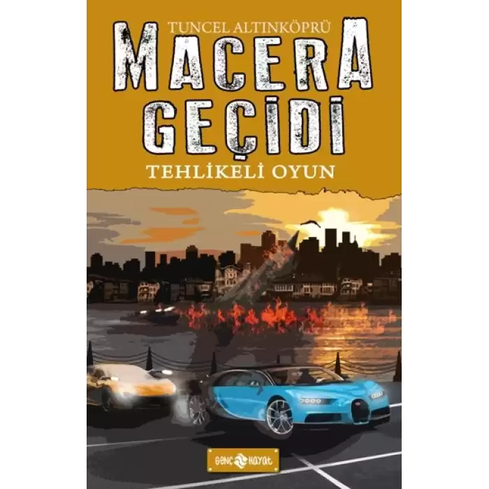 Tehlikeli Oyun - Macera Peşinde