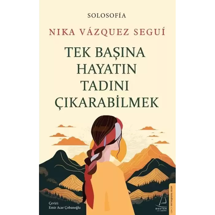 Tek Başına Hayatın Tadını Çıkarabilmek