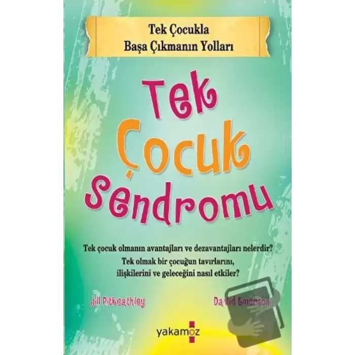 Tek Çocuk Sendromu