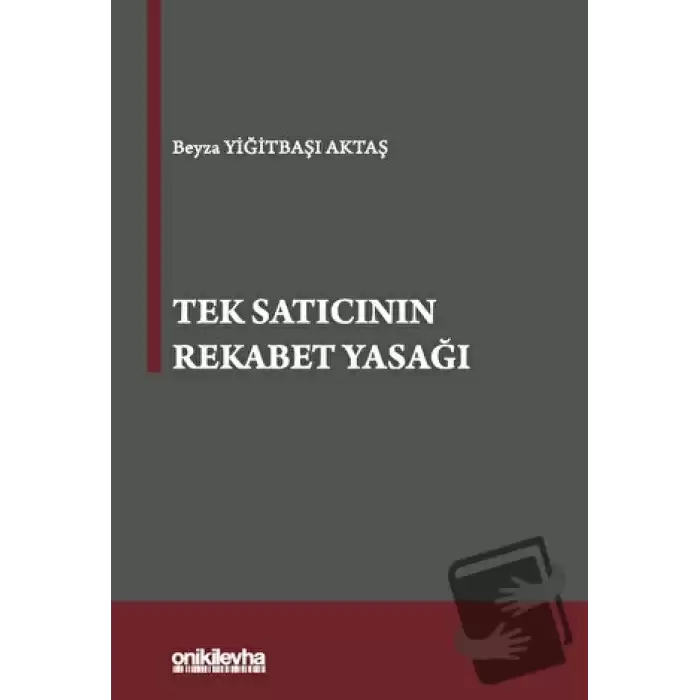 Tek Satıcının Rekabet Yasağı (Ciltli)