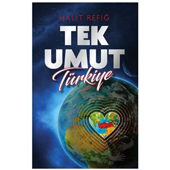 Tek Umut Türkiye