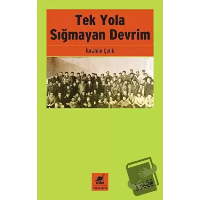 Tek Yola Sığmayan Devrim