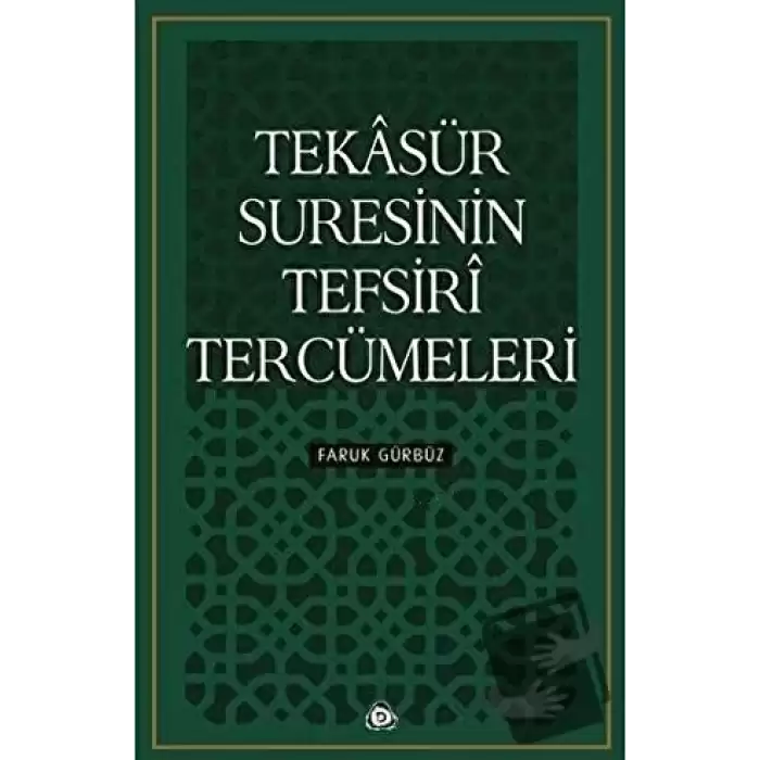 Tekasür Suresinin Tefsiri Tercümeleri