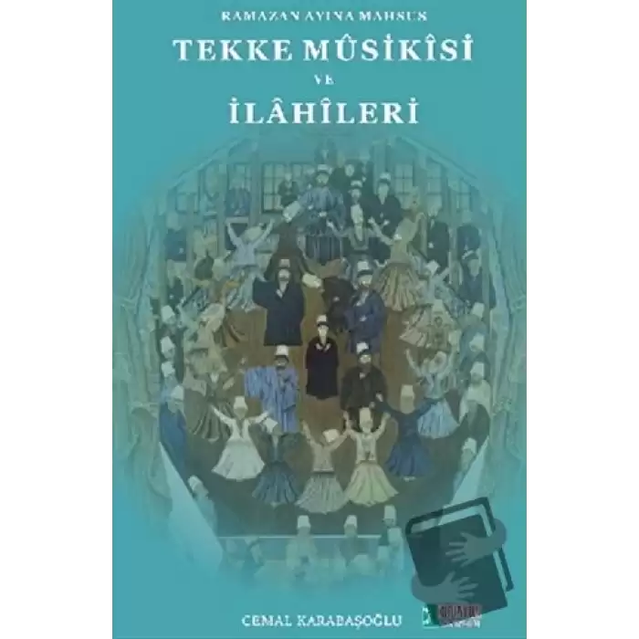 Tekke Musikisi ve İlahileri