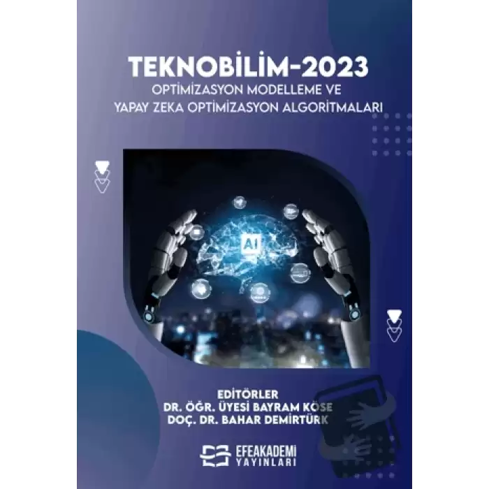 Teknobilim-2023 Optimizasyon Modelleme Ve Yapay Zeka Optimizasyon Algoritmaları