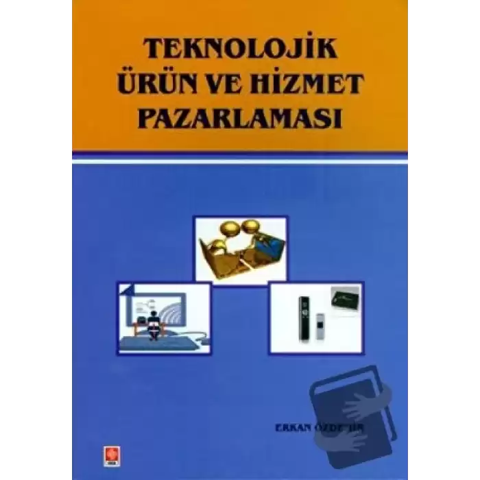 Teknolojik Ürün ve Hizmet Pazarlaması