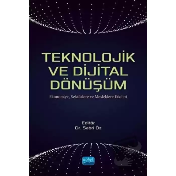 Teknolojik ve Dijital Dönüşüm