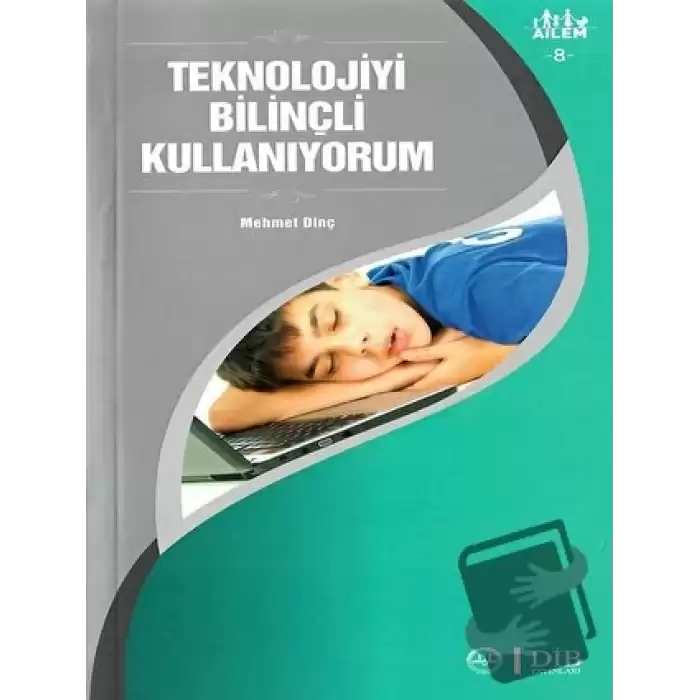 Teknolojiyi Bilinçli Kullanıyorum Ailem 8