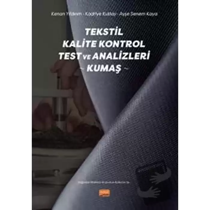 Tekstil Kalite Kontrol Test ve Analizleri - Kumaş