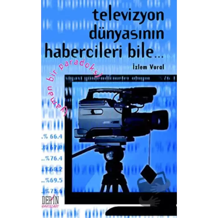 Televizyon Dünyasının Habercileri Bile...