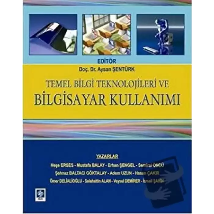 Temel Bilgi Teknolojileri ve Bilgisayar Kullanımı