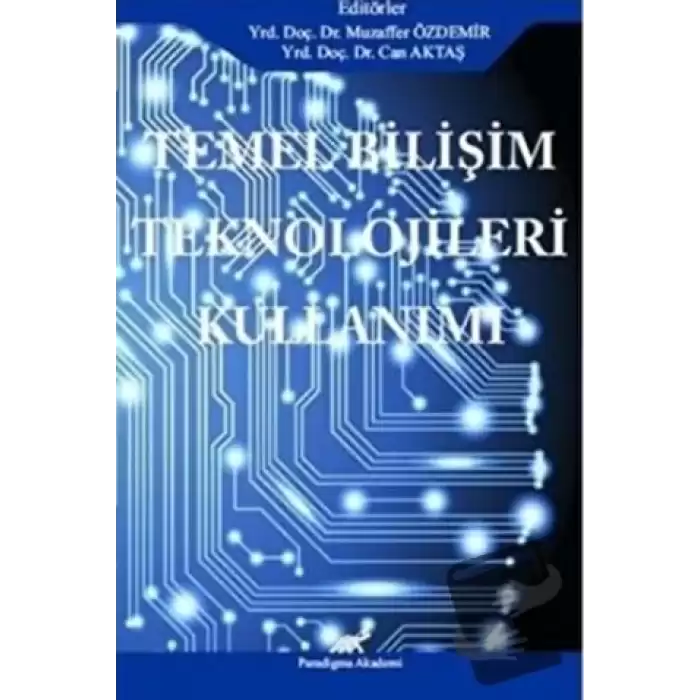 Temel Bilişim Teknolojileri Kullanımı