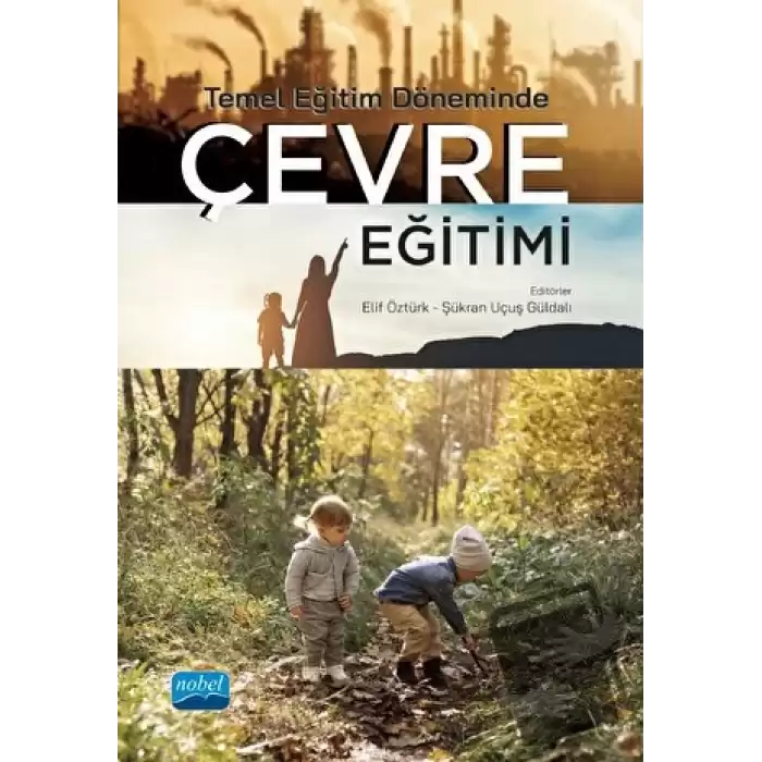 Temel Eğitim Döneminde Çevre Eğitimi