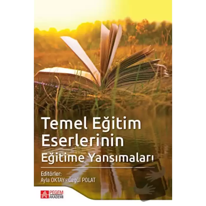 Temel Eğitim Eserlerinin Eğitime Yansımaları