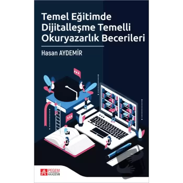 Temel Eğitimde Dijitalleşme Temelli Okuryazarlık Becerileri