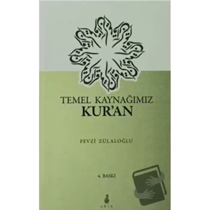 Temel Kaynağımız Kuran